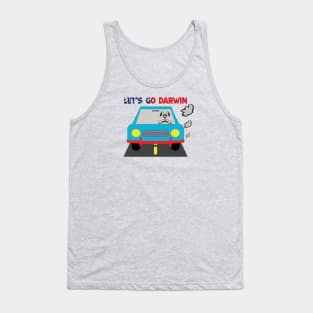 Let's Go Darwin.. Tank Top